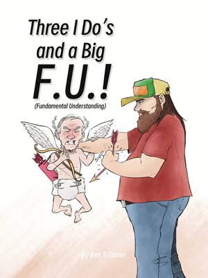 cover image of Three I Do's and a Big F.U.!